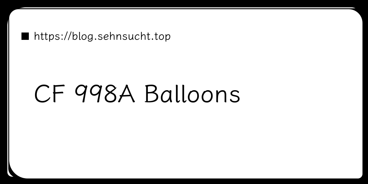 CF 998A Balloons